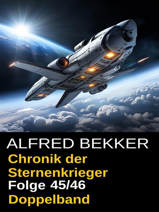 Title details for Folge 45/46 Chronik der Sternenkrieger Doppelband by Alfred Bekker - Available